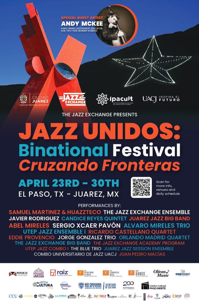 7. 09-abr-25 Llega “Jazz Unidos - Binational Festival”, una semana de música sin fronteras entre Juárez y El Paso