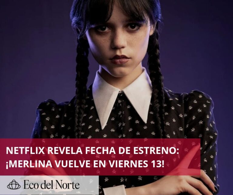 7. 24-abr-25 ¡Ya es oficial! - Netflix confirma estreno de la segunda temporada de “Merlina”