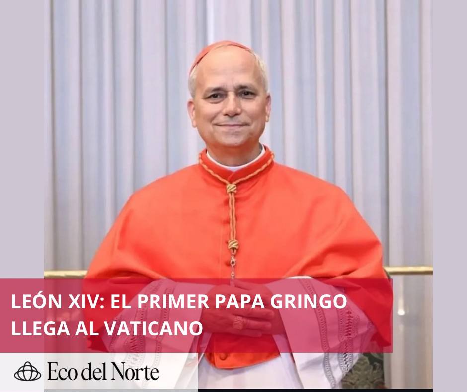 6. 08-may-25 Habemus papam- León XIV, primer Papa estadounidense, es elegido líder de la Iglesia Católica