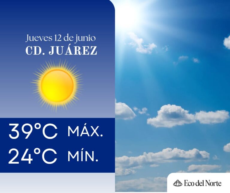 1. 12-jun-25 Muy altas temperaturas en Ciudad Juárez y Chihuahua este jueves (1)
