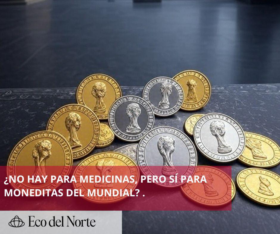 3. 20-jun-25 ¿Crisis? ¿Cuál crisis? Banxico lanza monedas del Mundial mientras México se ahoga en gastos