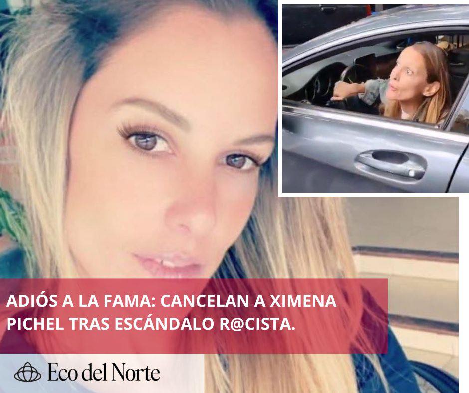 5. 10-jul-25 Lady Racista- Marcas y empresas rompen lazos con Ximena Pichel tras escándalo viral