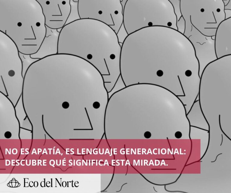 5. 23-jul-25 La mirada “Gen Z Stare”- lenguaje silencioso con mucho por decir